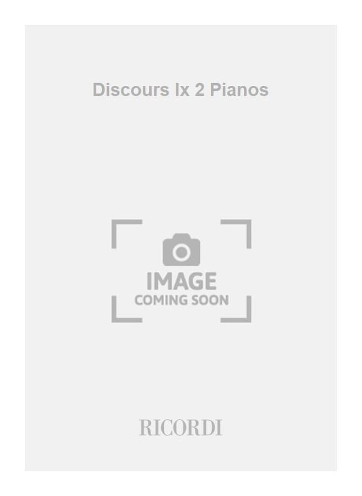 Discours Ix 2 Pianos